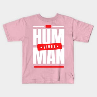 Good human Vibes Kids T-Shirt